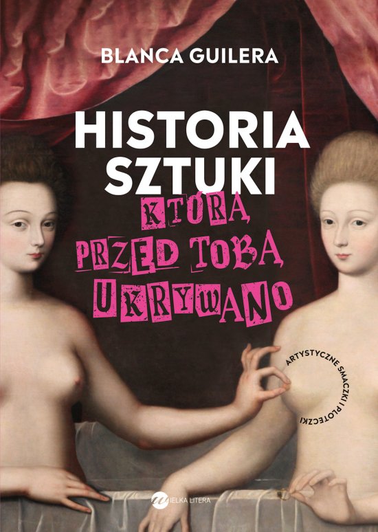 Historia sztuki, kt�r� przed tob� ukrywano. Artystyczne smaczki i ploteczki