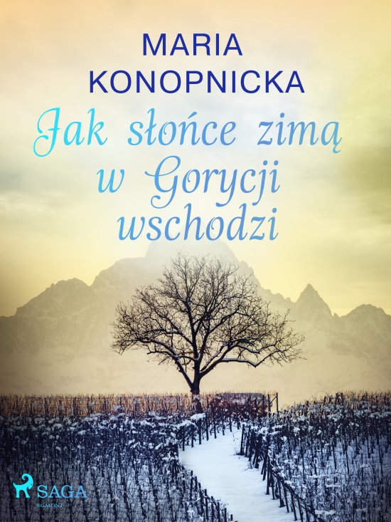 Jak s�o�ce zim� w Gorycji wschodzi