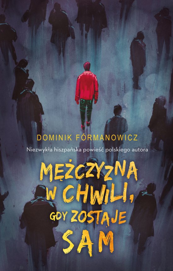 M�czyzna w chwili, gdy zostaje sam
