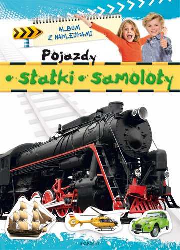 Album z naklejkami- Pojazdy, statki, samoloty