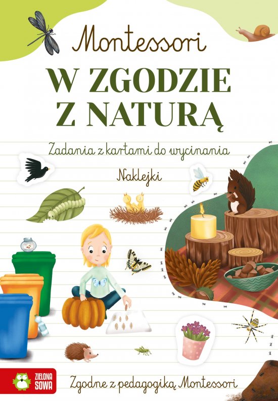 Montessori. W zgodzie z natur�