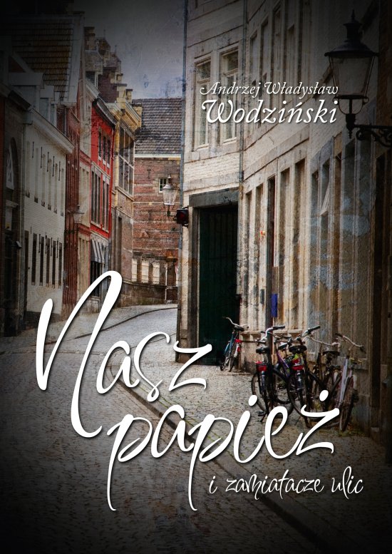 Nasz Papie� i zamiatacze ulic