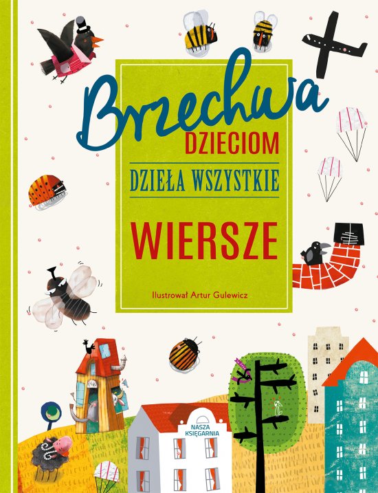 Brzechwa dzieciom. Dzie�a wszystkie. Wiersze