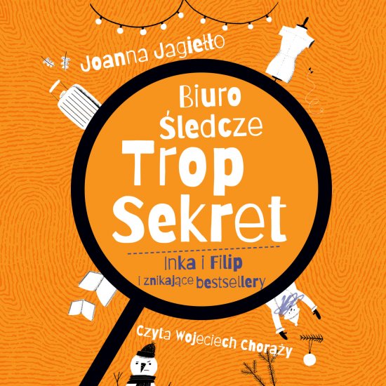 Biuro �ledcze Trop Sekret. Inka i Filip i znikaj�ce bestsellery