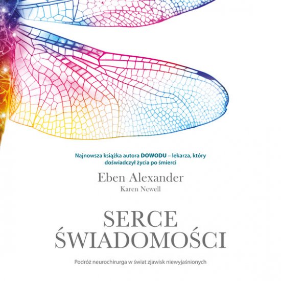 Serce �wiadomo�ci. Podr� neurochirurga w �wiat zjawisk niewyja�nionych