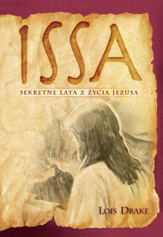 ISSA. Sekretne lata z �ycia Jezusa