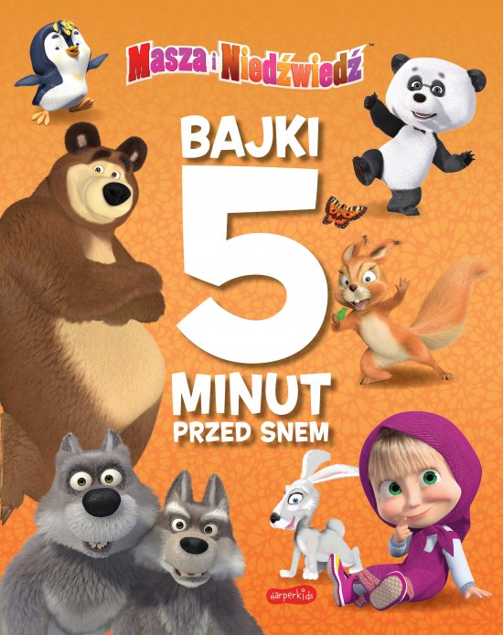 Masza i Nied�wied�. Bajki 5 minut przed snem