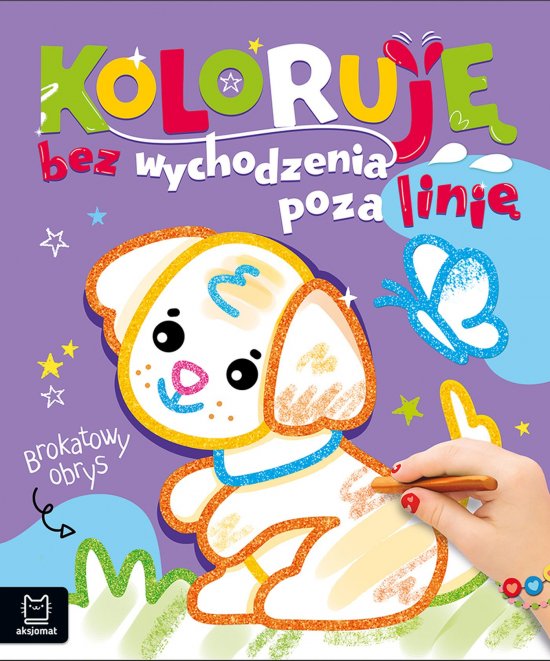 Koloruj� bez wychodzenia poza lini�. Brokatowy obrys. Z pieskiem