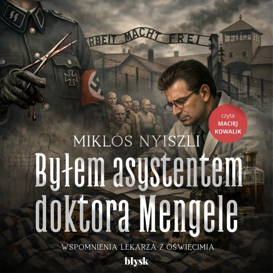 By�em asystentem doktora Mengele