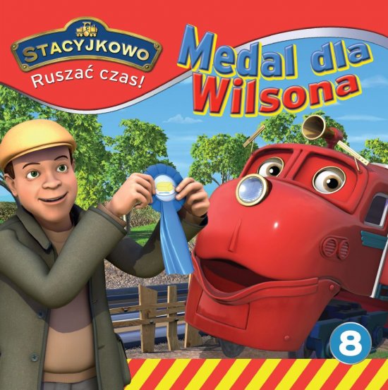Stacyjkowo. Rusza� czas! Tom 8. Medal dla Wilsona