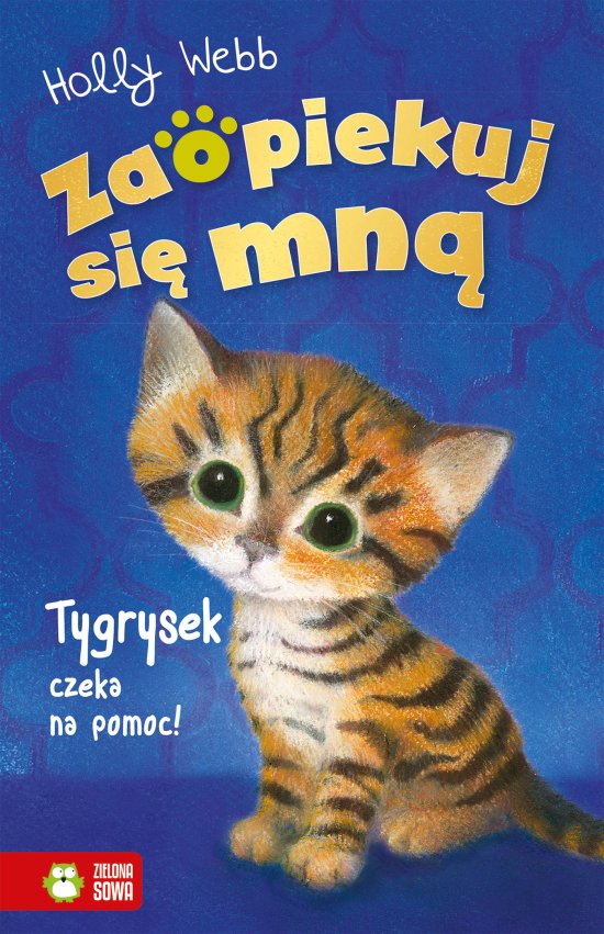 Zaopiekuj si� mn�. Tygrysek czeka na pomoc
