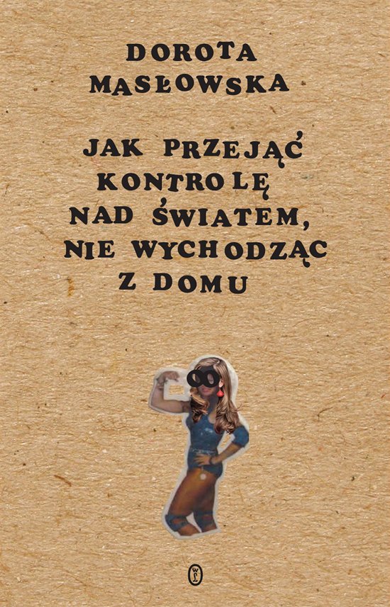 Jak przej�� kontrol� nad �wiatem, nie wychodz�c z domu