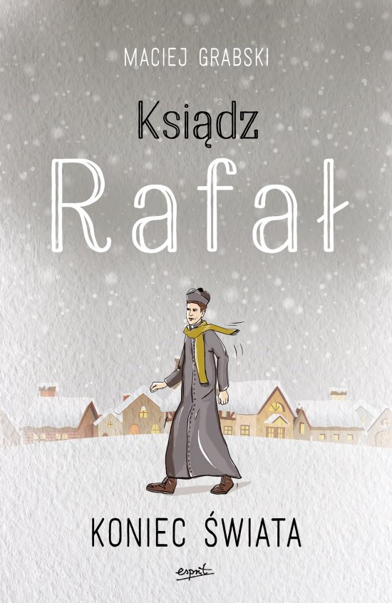 Ksi�dz Rafa� 3. Koniec �wiata