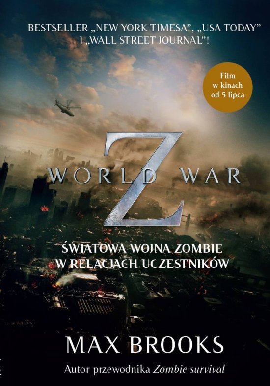 WORLD WAR Z. �wiatowa wojna zombie w relacjach uczestnik�w