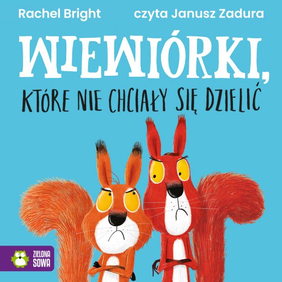 Wiewi�rki, kt�re nie chcia�y si� dzieli�