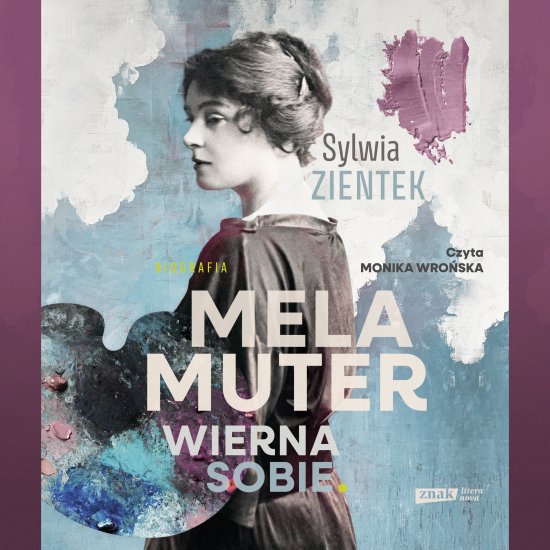 Mela Muter. Wierna sobie