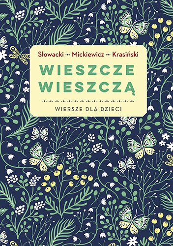 Wieszcze wieszcz�. Najpi�kniejsze wiersze dla dzieci