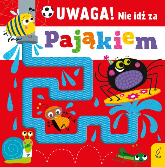 Uwaga! Nie id� za paj�kiem