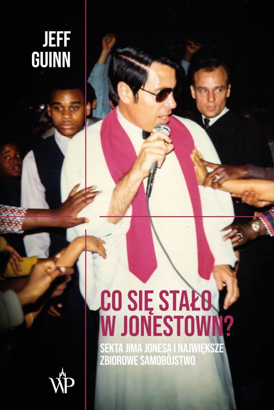 Co si� sta�o w Jonestown? Sekta Jima Jonesa i najwi�ksze zbiorowe samob�jstwo