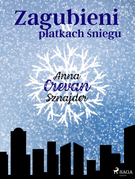Zagubieni w p�atkach �niegu