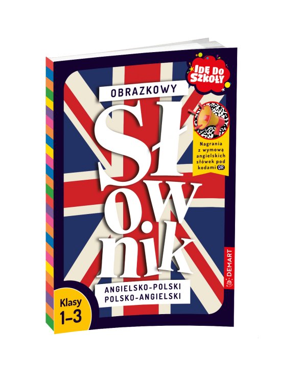 Id� do szko�y. Obrazkowy s�ownik angielsko-polski polsko-angielski