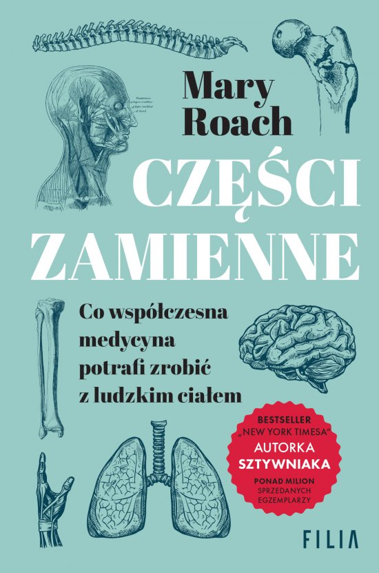 Cz�ci zamienne. Co wsp�czesna medycyna potrafi zrobi� z ludzkim cia�em