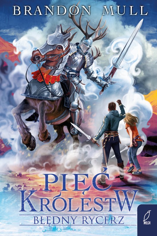 Pi�� kr�lestw. B��dny rycerz. Tom 2