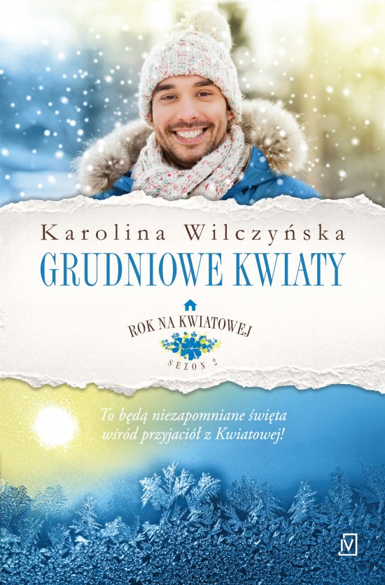 Grudniowe kwiaty. Rok na Kwiatowej. Tom 8