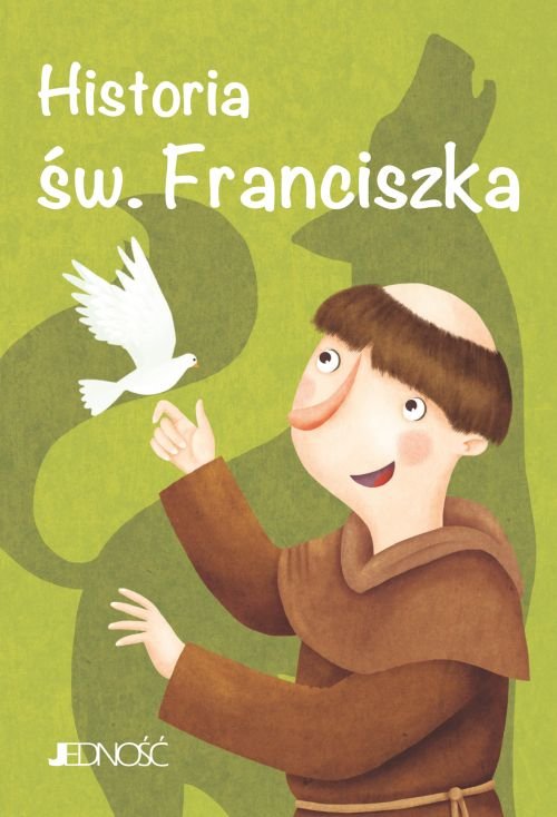 Wielcy przyjaciele Jezusa. Historia �w. Franciszka