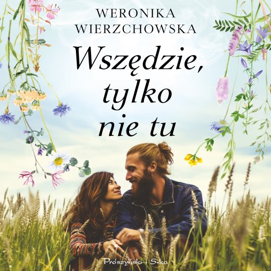 Wsz�dzie, tylko nie tu