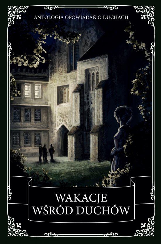 Wakacje w�r�d duch�w