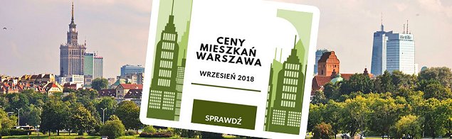 Ceny mieszka w Warszawie - wrzesie 2018