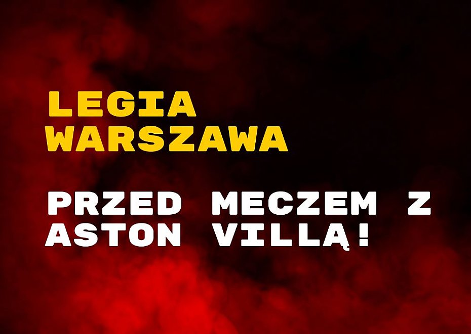 Legia Warszawa przed meczem z Aston Vill!