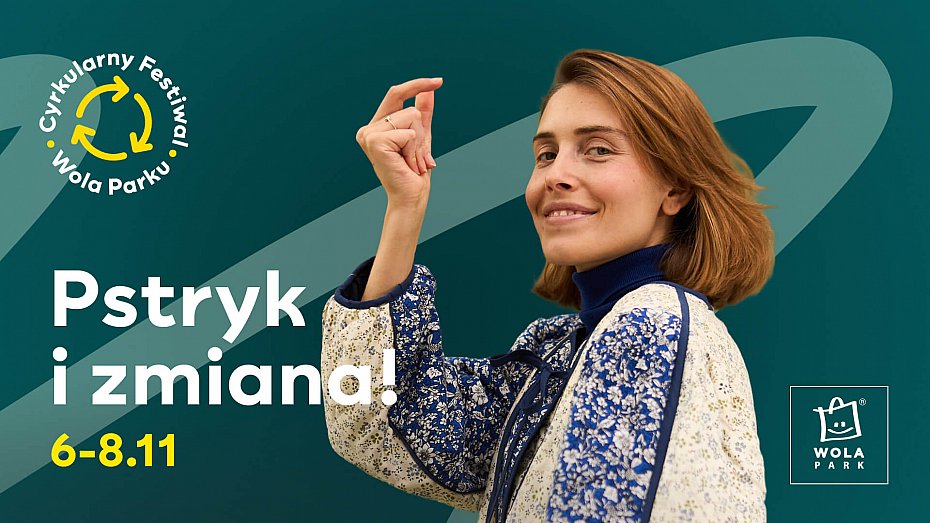 Festiwal "Pstryk i zmiana!" w Wola Parku - warsztaty, naprawy i zero waste