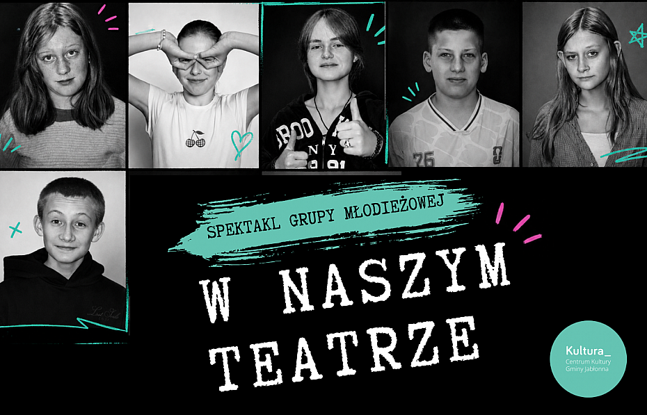 alt='Premiera m�odzie�owego spektaklu w Jab�onnie. Trzy re�yserki, jeden cel'
