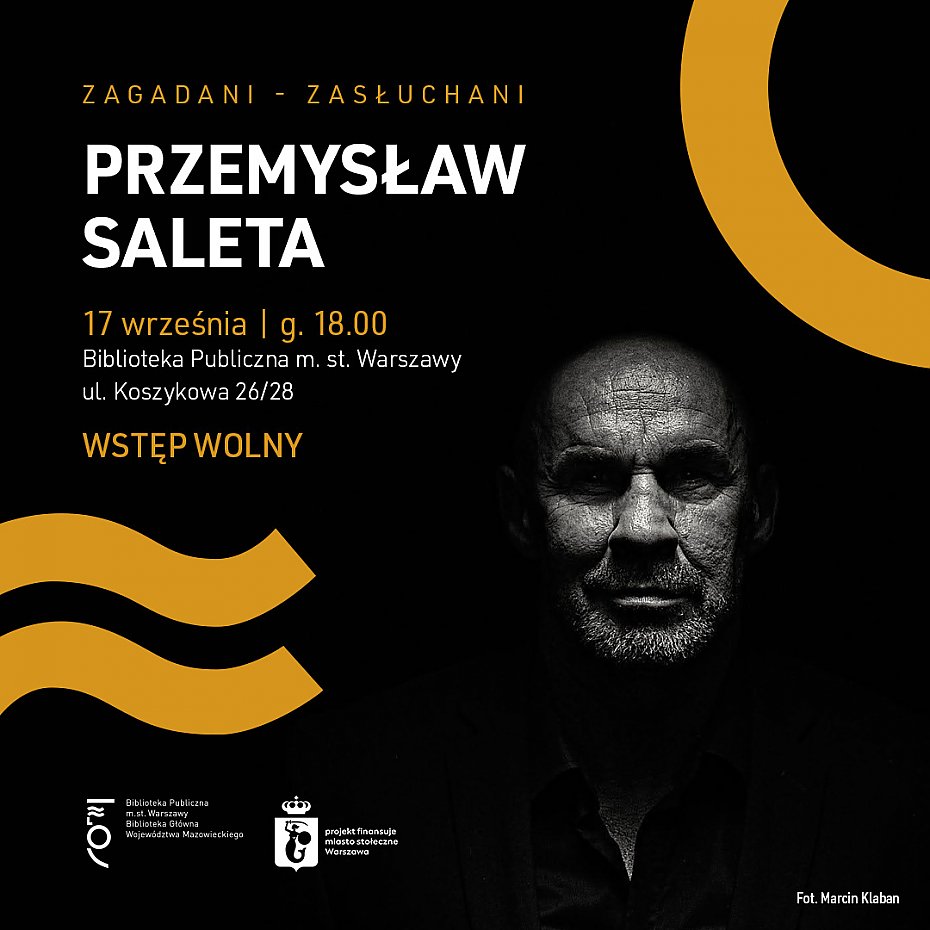 Przemys�aw Saleta go�ciem Biblioteki na Koszykowej. Spotkanie ju� 17 wrze�nia