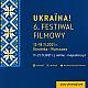 Ukraina! Festiwal Filmowy - jedyny festiwal filmów ukraiñskich w Polsce