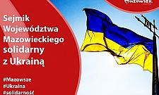 Mazowiecki samorząd solidarny z Ukrainą. Deklaruje konkretną pomoc