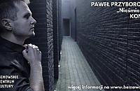 "Nieśmiesznie" w Bemowskim Centrum Kultury. Koncert Pawła Przyborowskiego