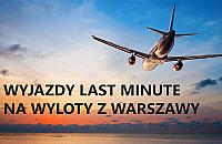 Wakacje last minute z wylotem z Warszawy