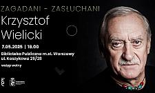 Zagadani-Zasłuchani: Krzysztof Wielicki na Koszykowej