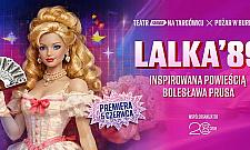 "Lalka '89. Kapitalistyczna komedia romantyczna" w Rampie