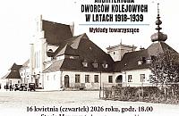 Dworce kolejowe II RP w centrum uwagi. Premiera książki w Stacji Muzeum