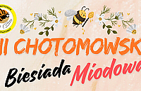 Chotomowska Biesiada Miodowa. Miodobranie, degustacje i atrakcje dla rodzin