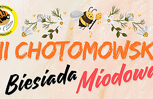 Chotomowska Biesiada Miodowa. Miodobranie, degustacje i atrakcje dla rodzin